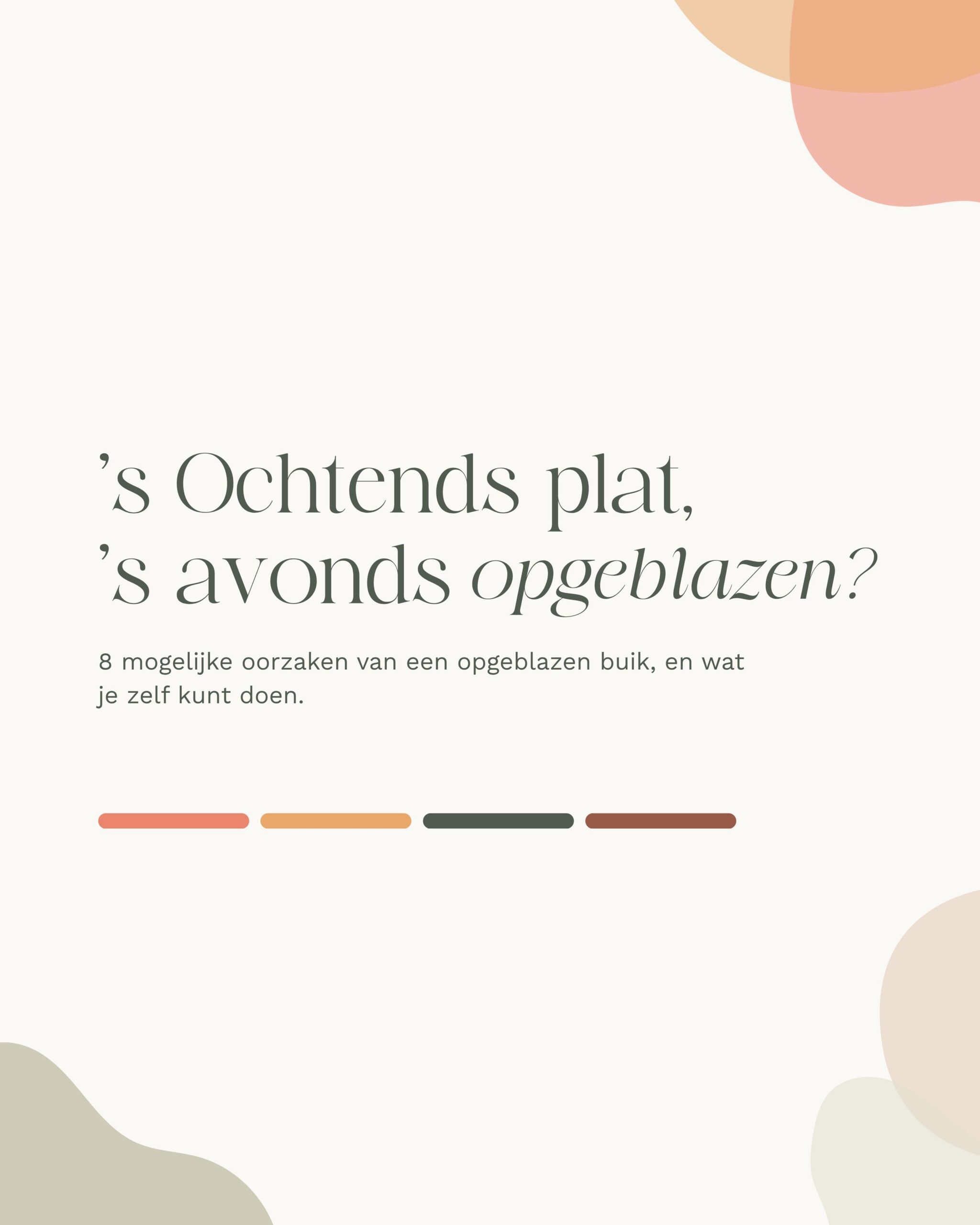 Opgeblazen buik: oorzaken en wat je eraan kunt doen